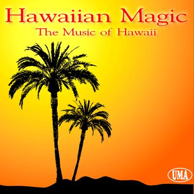 Hawaiian Magic - The Music of Hawaii's cover