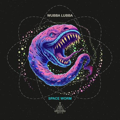 Space Worm By Wubba Lubba's cover