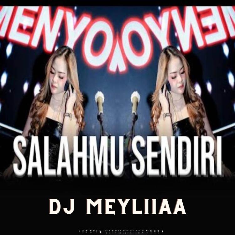 DJ MEYLIIAA's avatar image