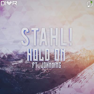 Hold On (feat. Johnning) (Original Mix) By Stahl, Johnning's cover