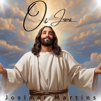 Oi Jesus (Acoustic) By Josimar Martins's cover