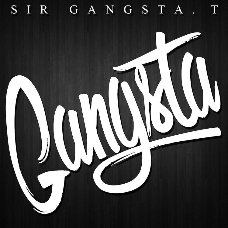 Sir Gangsta. T's avatar image