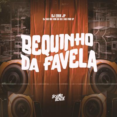 Bequinho da Favela's cover