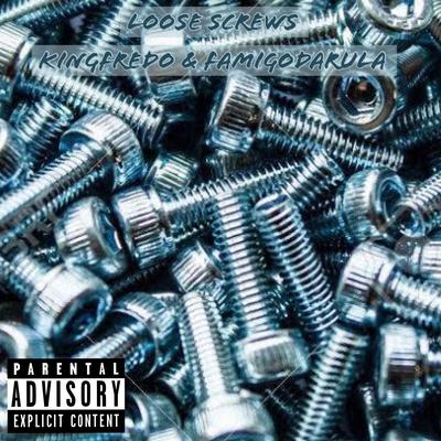 Loose Screws By FredoIV, FamigoDaRula's cover