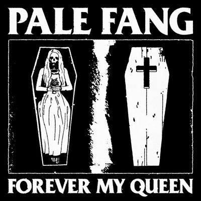 Forever My Queen By Pale Fang's cover