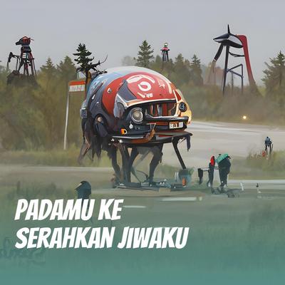 Padamu Ke Serahkan Jiwaku (Remastered 2024)'s cover