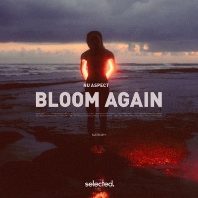 Bloom Again By Nu Aspect's cover