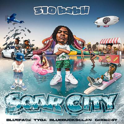 soak city (feat. OhGeesy & BlueBucksClan) By 310babii, Blueface, Tyga, OHGEESY, BlueBucksClan's cover