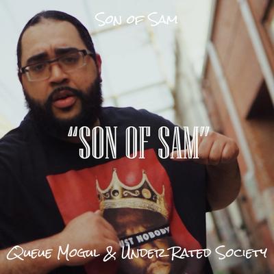 Son of Sam By Queue Mogul, Under Rated Society's cover