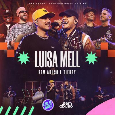 Luisa Mell (Ao Vivo) By Grupo Sem Abuso, Tierry's cover