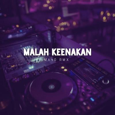 Malah Keenakan's cover