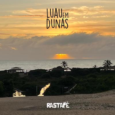 Luau Em Dunas By Rastapé's cover