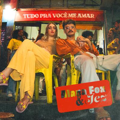 Tudo Pra Você Me Amar By Alana Fox's cover