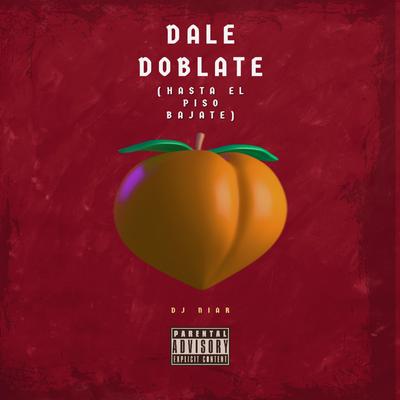 Dale Dóblate (Hasta El Piso Bájate)'s cover