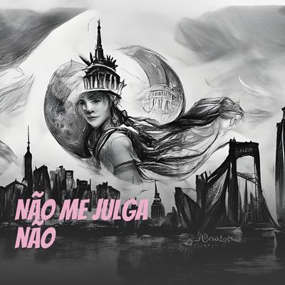 Não me julga não (Acoustic)'s cover