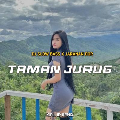 DJ TAMAN JURUG BASS X JARANAN DOR's cover