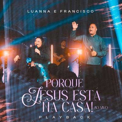 Porque Jesus Está na Casa (Playback)'s cover