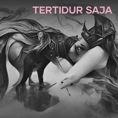 Tertidur Saja's cover