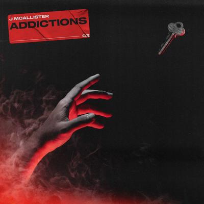 Addictions By J Mcallister's cover