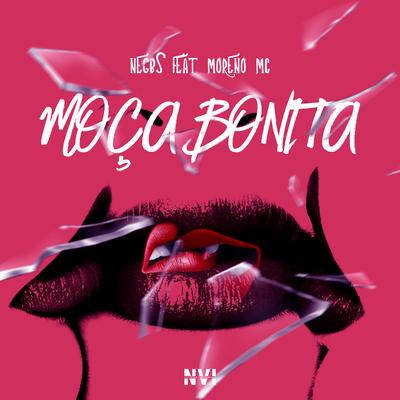 Moça Bonita By Negbs Mc, Moreno Mc, L.A NO BEAT's cover
