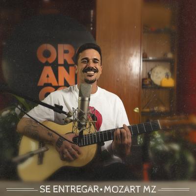 Se Entregar By Orgânico, Mozart Mz's cover