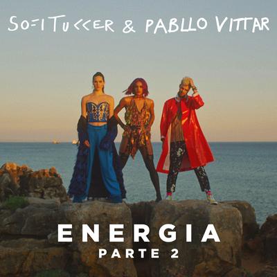 Energia (Parte 2) By Sofi Tukker, Pabllo Vittar's cover