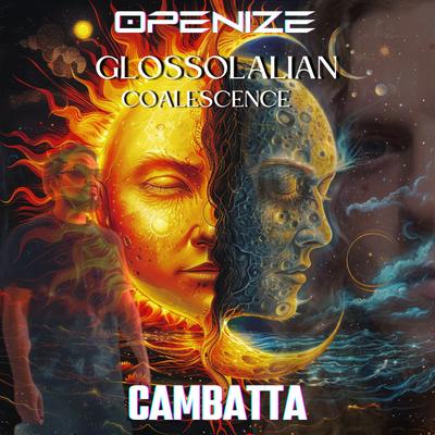 Glossolalian Coalescence By Openize, Cambatta's cover