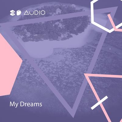 My Dreams By 8D Audio, 8D Tunes's cover