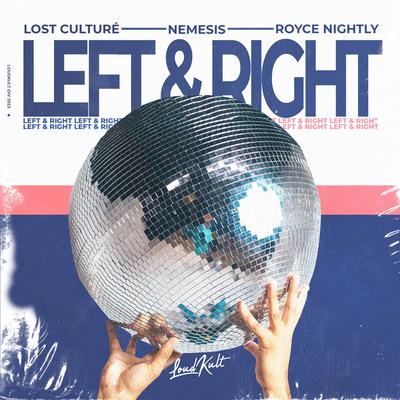 Left & Right By Lost Culturé, NEMESIS, Royce Nightly's cover