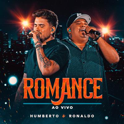 Romance (Ao Vivo) By Humberto & Ronaldo, Jorge & Mateus's cover