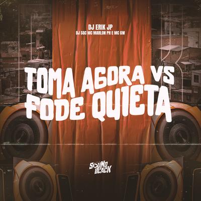 Toma Agora Vs Fode Quieta's cover