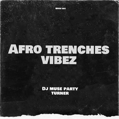 Afro Trenches Vibez 2's cover