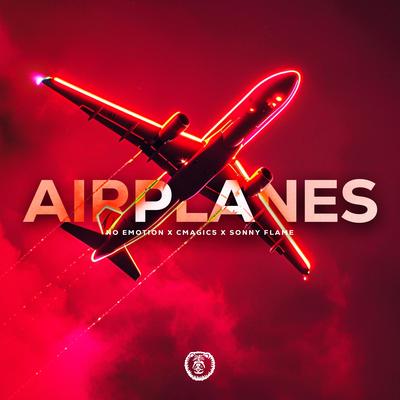 Airplanes (Techno Version) By No Emotion, Sonny Flame, Cmagic5's cover