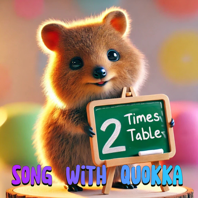 2 Times Table Song with Quokka's cover