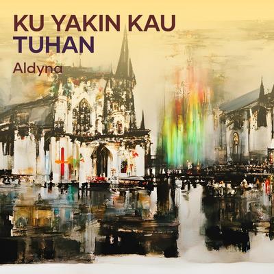 Ku Yakin Kau Tuhan's cover