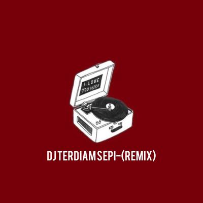 Dj Terdiam Sepi ((REMIX))'s cover