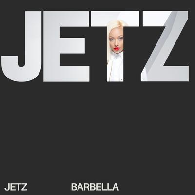 Jetz By Barbella's cover