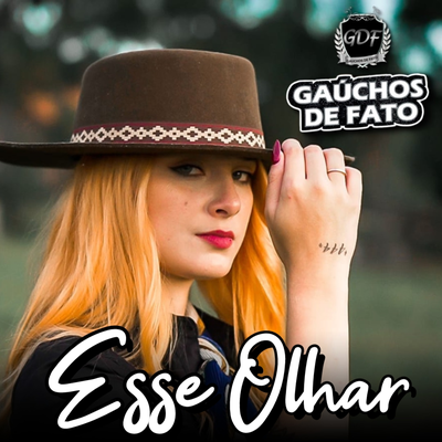 Esse Olhar By Gaúchos de Fato's cover