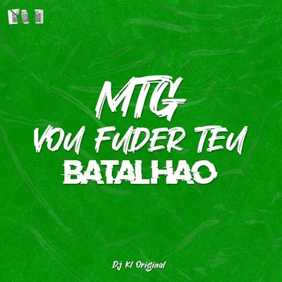 Mtg Vou Fuder Teu Batalhao By DJ KL ORIGINAL's cover