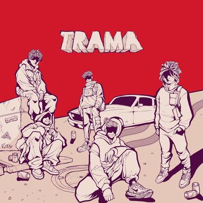 Trama By RalphTheKiD, Zambrota, Planetarium Projects, Pelé MilFlows, Aka Rasta, The Boy's cover