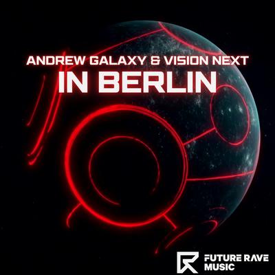 In Berlin By Andrew Galaxy, Vision Next's cover