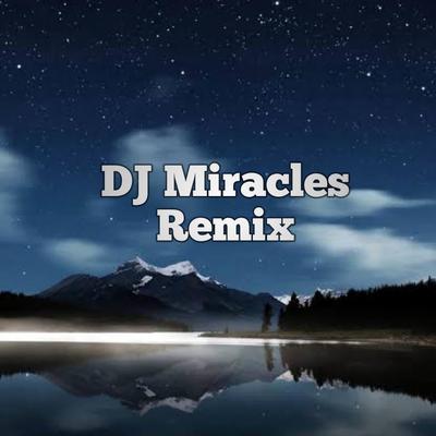 DJ Miracles Remix's cover