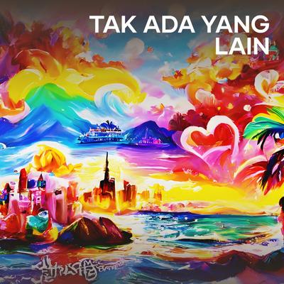 tak ada yang lain's cover