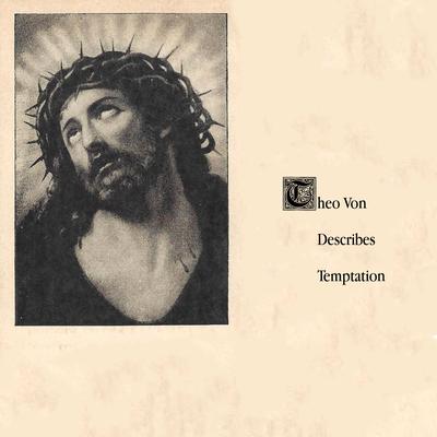 Theo Von Describes Temptation's cover