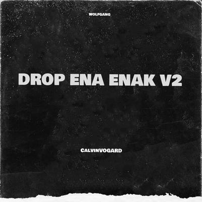DROP ENA ENAK V2's cover
