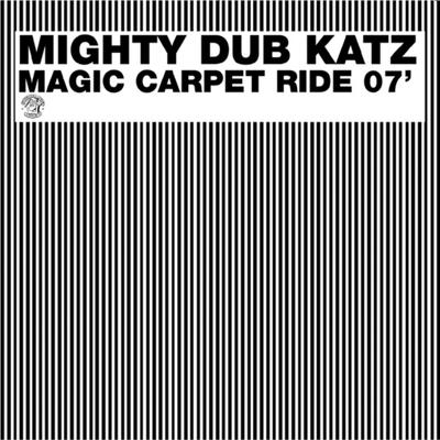 Magic Carpet Ride (Son of Wilmot Version) By Mighty Dub Katz, Son of Wilmot's cover