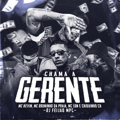 Chama a Gerente (feat. Chiquinho CH,DJ Feijão MPC)'s cover