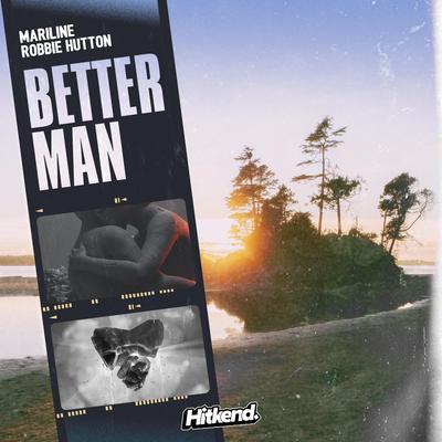 Better Man By Mariline, Robbie Hutton's cover