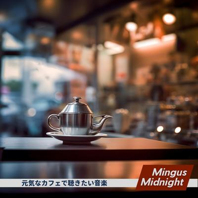 Coffee, Jazz, and More By Mingus Midnight's cover