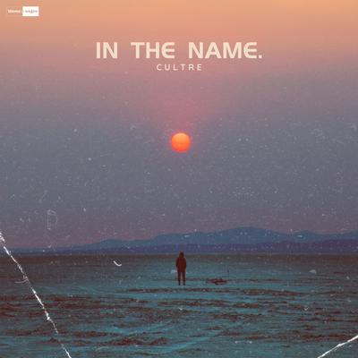 In The Name By Cultre's cover